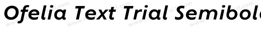 Ofelia Text Trial Semibold字体转换
